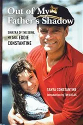 Book cover of Out of My Father's Shadow by Tanya Constantine