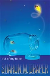 Book cover of Out of My Heart by Sharon M. Draper