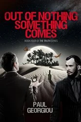 Book cover of Out of nothing something comes by Paul Georgiou