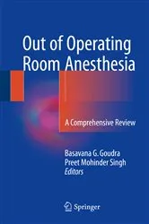 Book cover of Out of Operating Room Anesthesia by Basavana G. Goudra