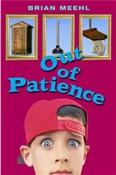 Book cover of Out of Patience by Brian Meehl
