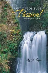 Book cover of Out of Solitude - Passion! by Unknown