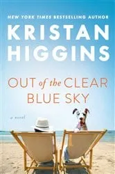 Book cover of Out of the Clear Blue Sky by Kristan Higgins