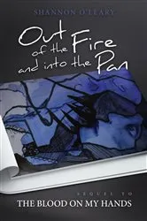 Book cover of Out of the Fire and into the Pan by Shannon O'Leary