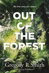 Book cover of Out of the Forest by Gregory Smith