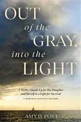 Book cover of Out of the Gray, into the Light by Unknown