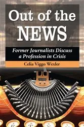 Book cover of Out of the News by Celia Viggo Wexler