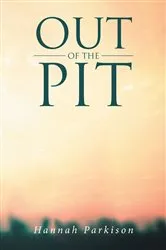 Book cover of Out of the Pit by Hannah Parkison