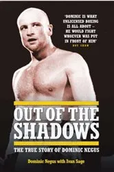 Book cover of Out of The Shadows - My Life of Violence In and Out of the Ring by Unknown