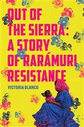 Book cover of Out of the Sierra by Victoria Blanco