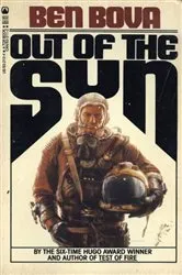 Book cover of Out of the Sun by Ben Bova