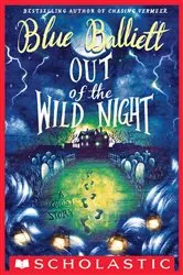 Book cover of Out of the Wild Night by Blue Balliett
