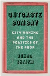 Book cover of Outcaste Bombay by Juned Shaikh