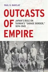 Book cover of Outcasts of Empire by Paul D. Barclay