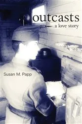 Book cover of Outcasts by Susan M. Papp