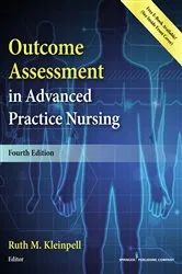 Book cover of Outcome Assessment in Advanced Practice Nursing 4e (4th ed.) by Ruth M. Kleinpell