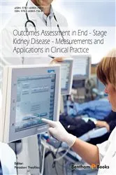 Book cover of Outcomes Assessment in End-Stage Kidney Disease - Measurements and Applications in Clinical Practice by Paraskevi Theofilou