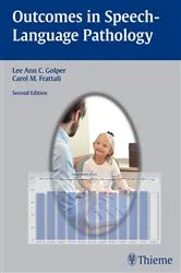 Book cover of Outcomes in Speech-Language Pathology (2nd ed.) by Lee Ann C. Golper