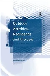 Book cover of Outdoor Activities, Negligence and the Law by Unknown