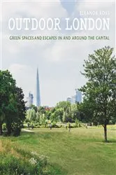 Book cover of Outdoor London by Eleanor Ross