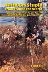 Book cover of Outdoor Stupid From Around The World by Bob Bell