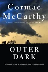 Book cover of Outer Dark by Cormac McCarthy