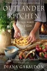 Book cover of Outlander Kitchen: To the New World and Back Again by Theresa Carle-Sanders