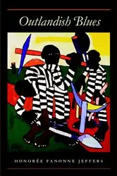Book cover of Outlandish Blues by Honorée Fanonne Jeffers