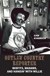 Book cover of Outlaw Country Reporter by Sam Kindrick