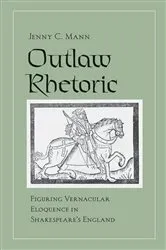 Book cover of Outlaw Rhetoric by Jenny C. Mann
