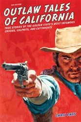 Book cover of Outlaw Tales of California (2nd ed.) by Chris Enss