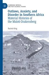 Book cover of Outlaws, Anxiety, and Disorder in Southern Africa by Rachel King