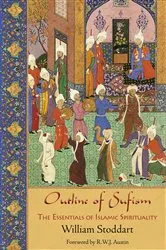 Book cover of Outline of Sufism by William Stoddart