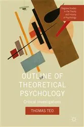 Book cover of Outline of Theoretical Psychology by Thomas Teo