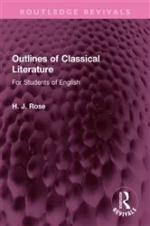 Book cover of Outlines of Classical Literature by H. Rose