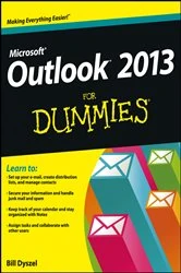 Book cover of Outlook 2013 For Dummies by Bill Dyszel