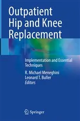 Book cover of Outpatient Hip and Knee Replacement by R. Michael Meneghini