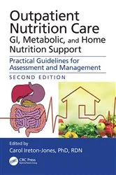 Book cover of Outpatient Nutrition Care: GI, Metabolic and Home Nutrition Support (2nd ed.) by Carol Ireton-Jones