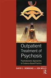 Book cover of Outpatient Treatment of Psychosis by David L. Downing