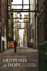 Book cover of Outposts of Hope by Douglas D. Webster