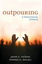 Book cover of Outpouring by Jason E. Vickers
