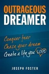 Book cover of Outrageous Dreamer by Joseph Foster
