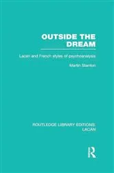 Book cover of Outside the Dream (RLE: Lacan) by Martin Stanton