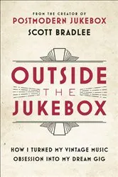 Book cover of Outside the Jukebox by Scott Bradlee