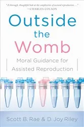 Book cover of Outside the Womb by Scott Rae