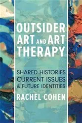 Book cover of Outsider Art and Art Therapy by Rachel Cohen