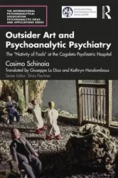 Book cover of Outsider Art and Psychoanalytic Psychiatry by Cosimo Schinaia