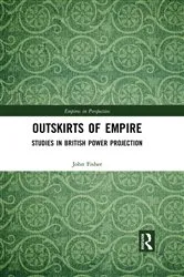 Book cover of Outskirts of Empire by John Fisher