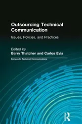 Book cover of Outsourcing Technical Communication by Barry Thatcher