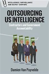 Book cover of Outsourcing US Intelligence by Damien Van Puyvelde